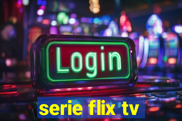 serie flix tv